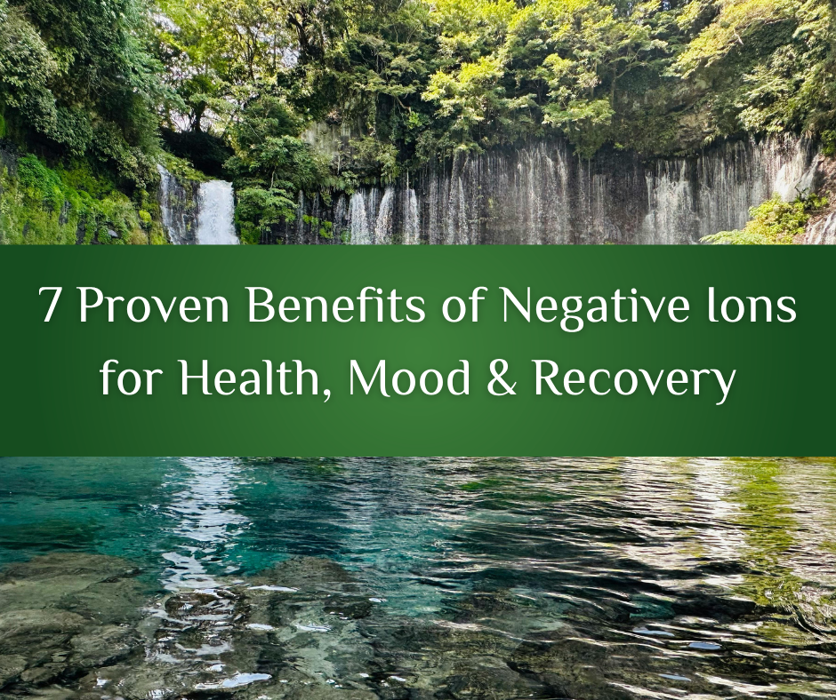7 Proven Benefits of Negative Ions for Health, Mood & Recovery: Revive Pro Tech