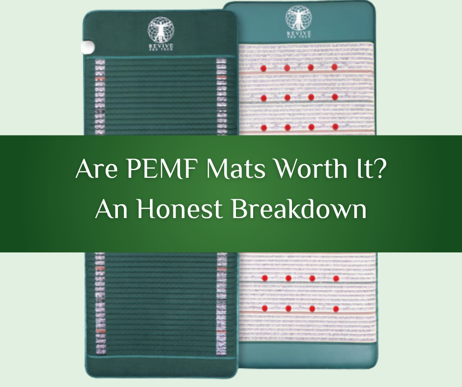 Are PEMF Mats Worth It? An Honest Breakdown: Featuring Atlas Pro and Lumen Pro Bio Therapy Mats by Revive Pro Tech