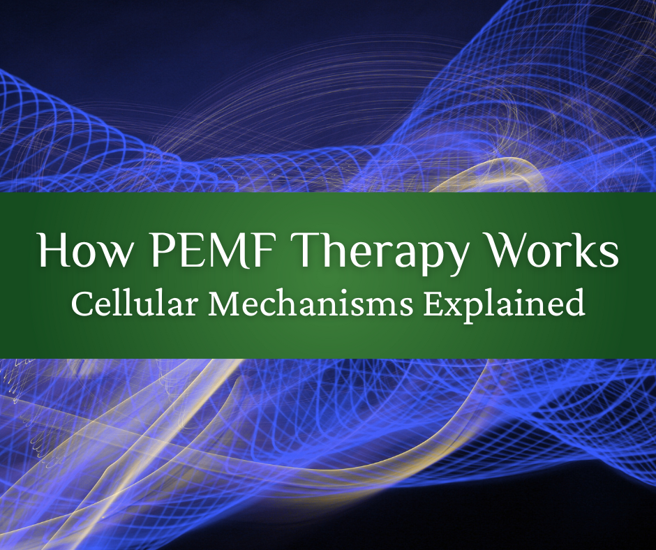 How PEMF Therapy Works: Cellular Mechanisms Explained
