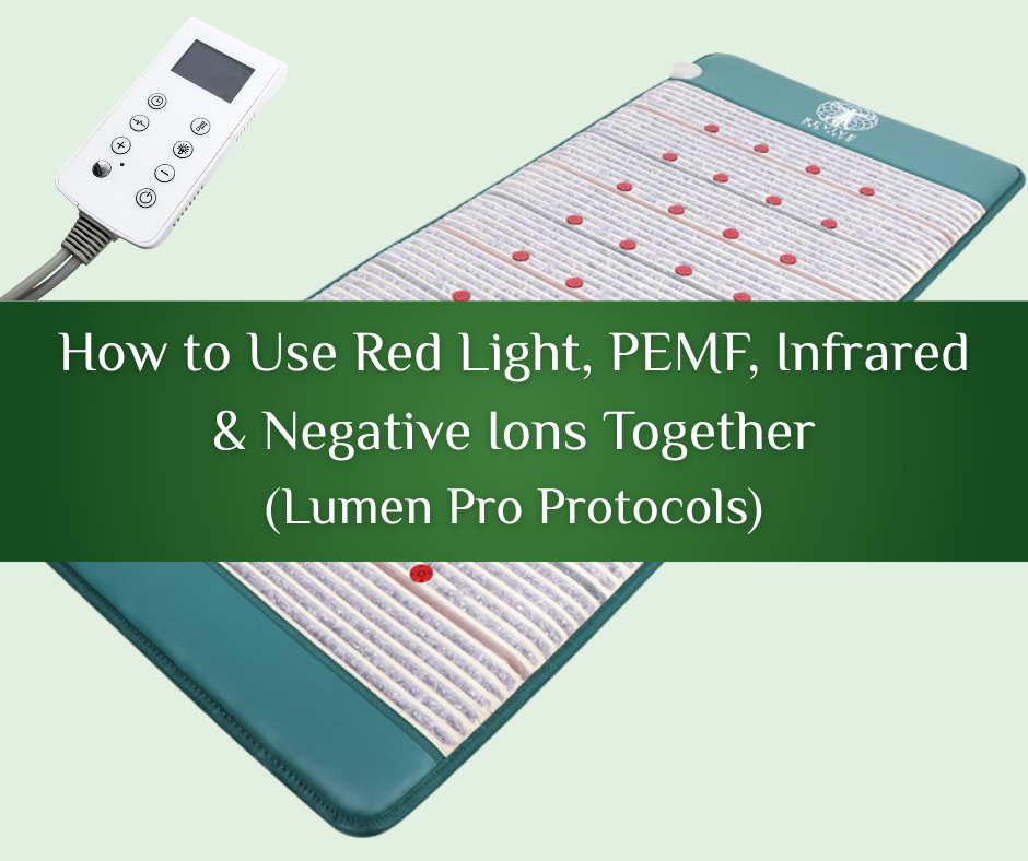 How to Use Red Light, PEMF, Infrared & Negative Ions Together (Lumen Pro Protocols): Revive Pro Tech